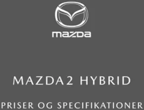 Mazda katalog i Kolding | mazda2 hybrid kampagnepriser og udstyr april 2025 | 2025-04-09T00:00:00.000Z - 2025-12-31T00:00:00.000Z