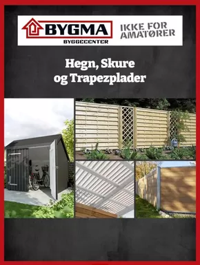 Bygma katalog | Katalog - Hegn, skure og trapezplader | 2025-04-14T00:00:00.000Z - 2025-12-31T00:00:00.000Z